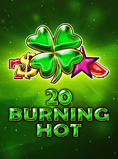20 BURNING HOT